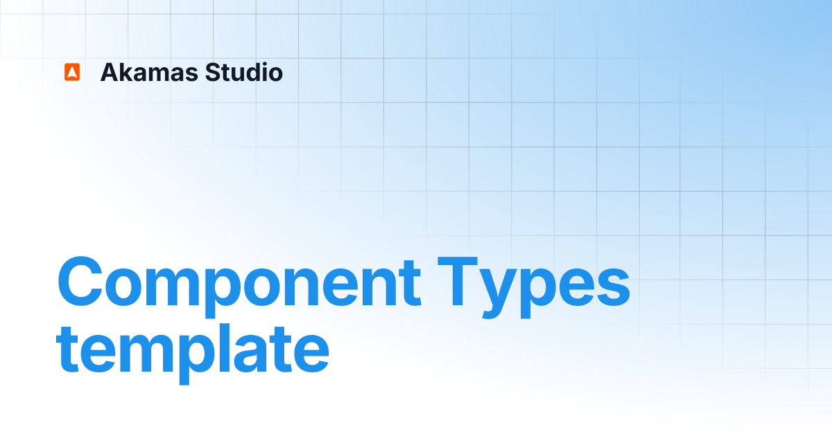 Component Types template | 3.6 | Akamas Docs