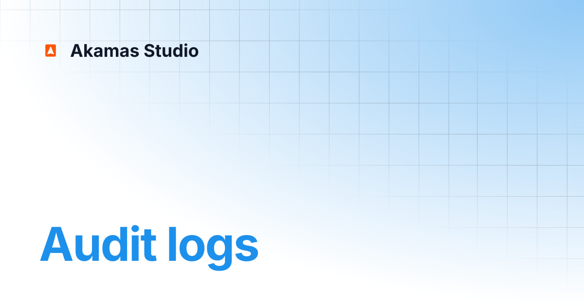 Audit logs | 3.6 | Akamas Docs